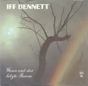Iff Bennett - Wenn Erst Der Letzte Baum