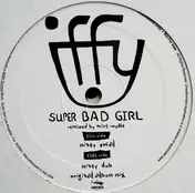 Iffy - Super Bad Girl