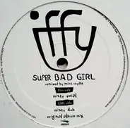 Iffy - Super Bad Girl