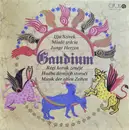 LP - Ifjú Szivek , Gaudium - Régi Korok Zenéje / Hudba Dávnych Storočí / Musik Der Alten Zeiten