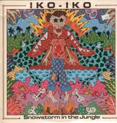 Iko - Iko - Snowstorm In The Jungle