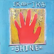 Iko - Iko - Shine