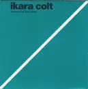 7inch Vinyl Single - Ikara Colt - Wanna Be That Way