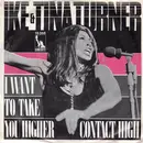 7inch Vinyl Single - Ike & Tina Turner - I Want To Take You Higher