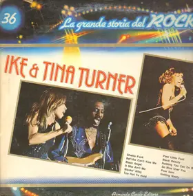 Ike & Tina Turner - La Grande Storia Del Rock