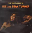 Double LP - Ike And Tina Turner, Ike & Tina Turner - The Great Album Of Ike And Tina Turner