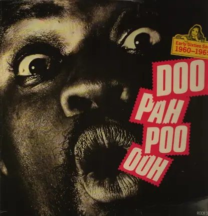 Ike and Tina Turner, Jessie Hill a.o. - Ooh Poo Pah Doo. Early Sixties Soul 1960-1965