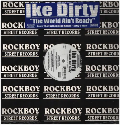 Ike Dirty - The World Ain't Ready