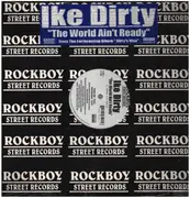 12inch Vinyl Single - Ike Dirty - The World Ain't Ready - Still sealed