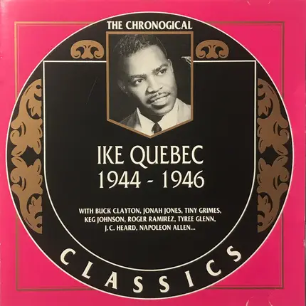 Ike Quebec - 1944-1946