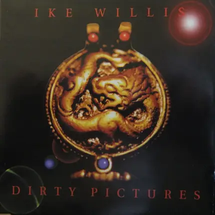 Ike Willis - Dirty Pictures