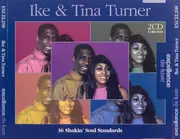 Double CD - Ike & Tina Turner - 36 Shakin' Soul Standards