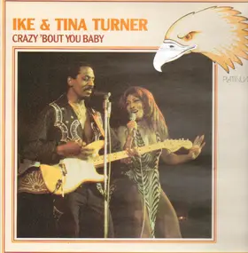 Ike & Tina Turner - Crazy 'bout You