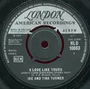 7inch Vinyl Single - Ike & Tina Turner - A Love Like Yours (Don't Come Knocking Every Day)