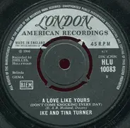 Ike & Tina Turner - A Love Like Yours (Don't Come Knocking Every Day)