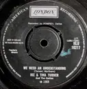 7inch Vinyl Single - Ike & Tina Turner And The Ikettes - We Need An Understanding
