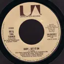 7inch Vinyl Single - Ike & Tina Turner - Baby - Get It On