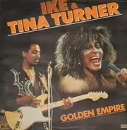 Ike & Tina Turner - Golden Empire