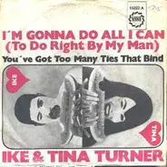 Ike & Tina Turner - I'm Gonna Do All I Can (To Do Right By My Man)