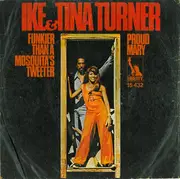 7'' - Ike & Tina Turner - Proud Mary / Funkier Than A Mosquita's Tweeter