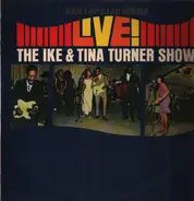 Ike & Tina Turner Revue - Live • The Ike & Tina Turner Show