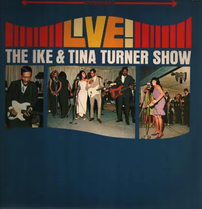 Ike & Tina Turner Revue - The Ike & Tina Turner Show Live!