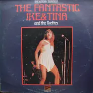 Ike & Tina Turner - The Fantastic Ike & Tina Turner And The Ikettes