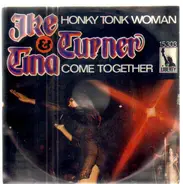 Ike & Tina Turner & The Ikettes - Honky Tonk Women / Come Together