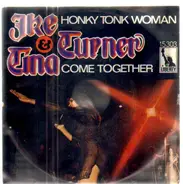 Ike & Tina Turner & The Ikettes - Honky Tonk Women / Come Together