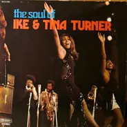 Ike & Tina Turner - The Soul of Ike & Tina Turner