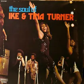 Ike & Tina Turner - The Soul of Ike & Tina Turner