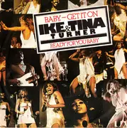 7inch Vinyl Single - Ike & Tina Turner - Baby - Get It On