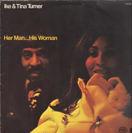Ike & Tina Turner - Her Man... His Woman