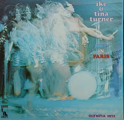Ike & Tina Turner - Live In Paris