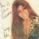 7inch Vinyl Single - Ike & Tina Turner - Sexy Ida