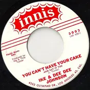 Ike Turner - You Can't Have Your Cake / The Drag