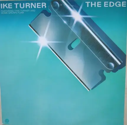 Ike Turner Featuring Tina Turner And Home Grown Funk - The Edge
