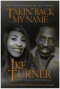 Ike Turner - Takin' Back My Name: The Confession of Ike Turner