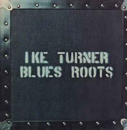 Ike Turner - Blues Roots