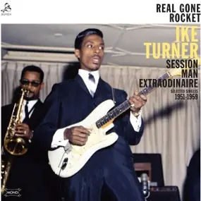 Ike Turner - Real Gone Rocket - Session Man Extr