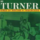 CD - Ike Turner's Kings Of Rhythm - Trailblazer