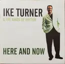 CD - Ike Turner's Kings Of Rhythm - Here And Now