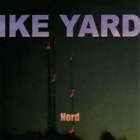 Ike Yard - Nord