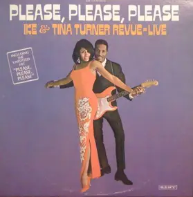 Ike & Tina Turner - Please, Please, Please - Ike & Tina Turner Revue Live