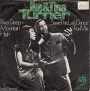 7'' - Ike & Tina Turner - River Deep - Mountain High / Save The Last Dance For Me - Picture sleeve