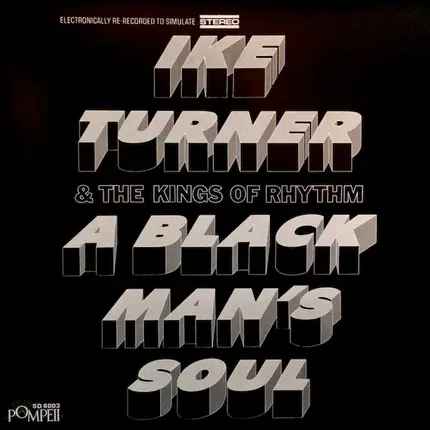 Ike Turner & The Kings Of Rhythm - A Black Man's Soul