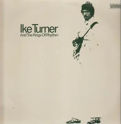 Ike Turner And The Kings Of Rhythm - Ike Turner & the Kings of Rhythm