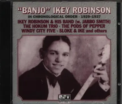Ikey Robinson - In Chronological Order 1929-1937