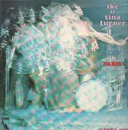 Ike & Tina Turner - Live In Paris