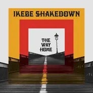 Ikebe Shakedown - The Way Home